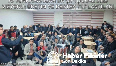 Afyonkarahisar’da Çiftçilere 2025 Vizyonu: Üretim ve Destek Toplantıları