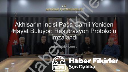 Akhisar’ın İncisi Paşa Camii Yeniden Hayat Buluyor: Restorasyon Protokolü İmzalandı