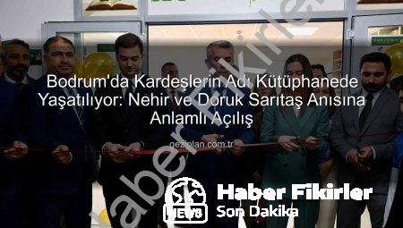 Bodrum’da Kütüphane Açıldı: Nehir ve Doruk’un Anısı Yaşatılıyor