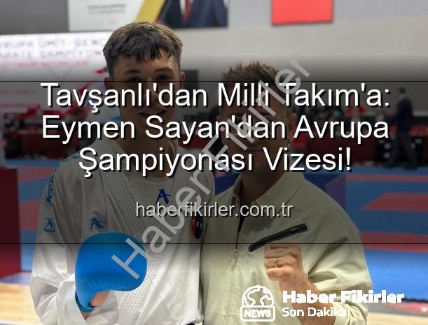 Eymen Sayan - Tavşanlı'dan Milli Takım'a: Eymen Sayan'dan Avrupa Şampiyonası Vizesi!