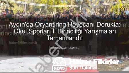 Aydın’da Oryantiring Heyecanı Sona Erdi: İl Birincileri Belli Oldu!