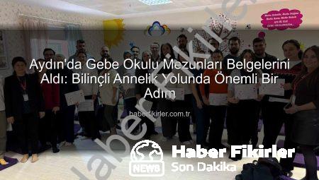 Aydın’da Gebe Okulu Mezunları Belgelerini Aldı: Bilinçli Annelik Yolunda Önemli Bir Adım