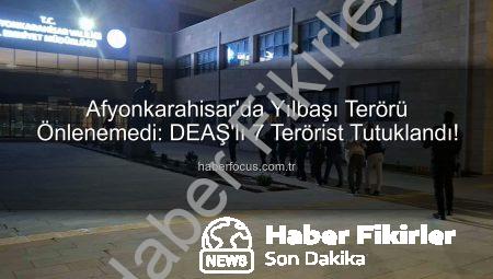Yılbaşı Gecesini Kana Bulayacaklardı: Afyonkarahisar’da DEAŞ Terör Hücresi Çökertildi!